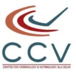 Criminology and Victimology (CCV), NLU Delhi
